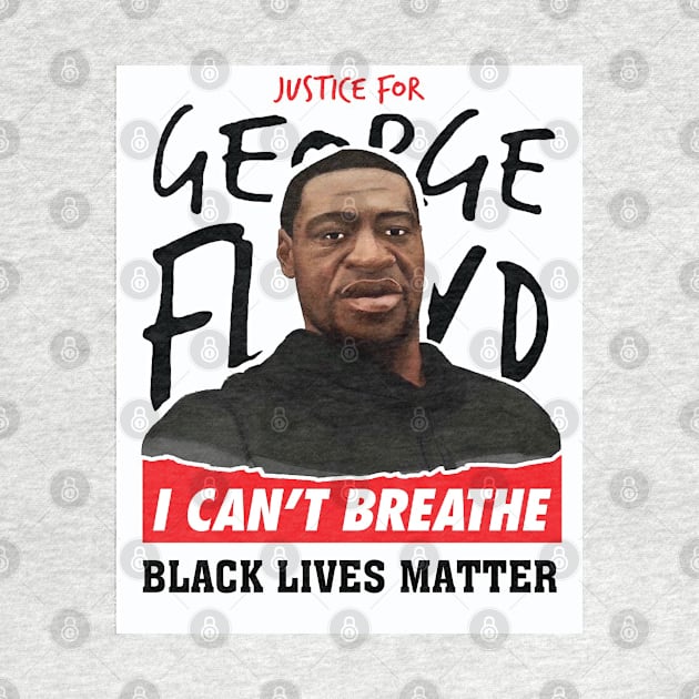 I can't Breathe Black lives Matter Justice for floyd by Taki